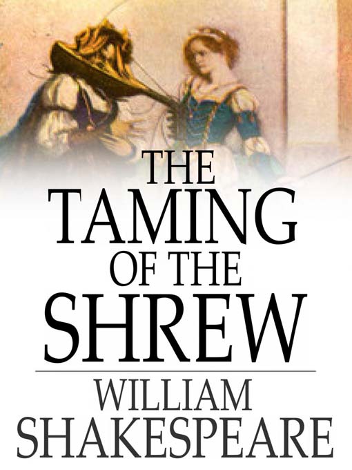 Title details for The Taming of the Shrew by William Shakespeare - Available